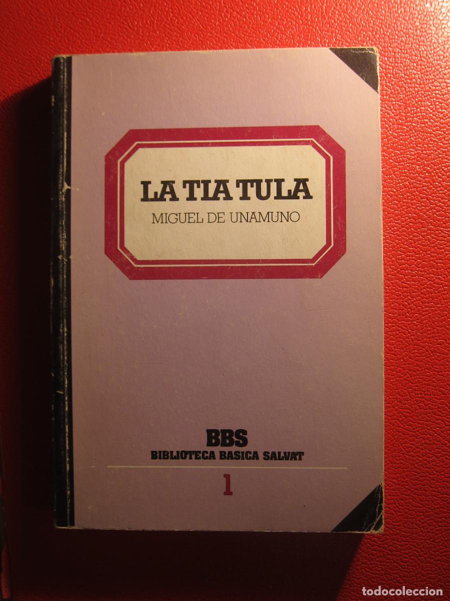Libros de segunda mano: LA T&Iacute;A TULA - UNAMUNO (BBS) NOVELA