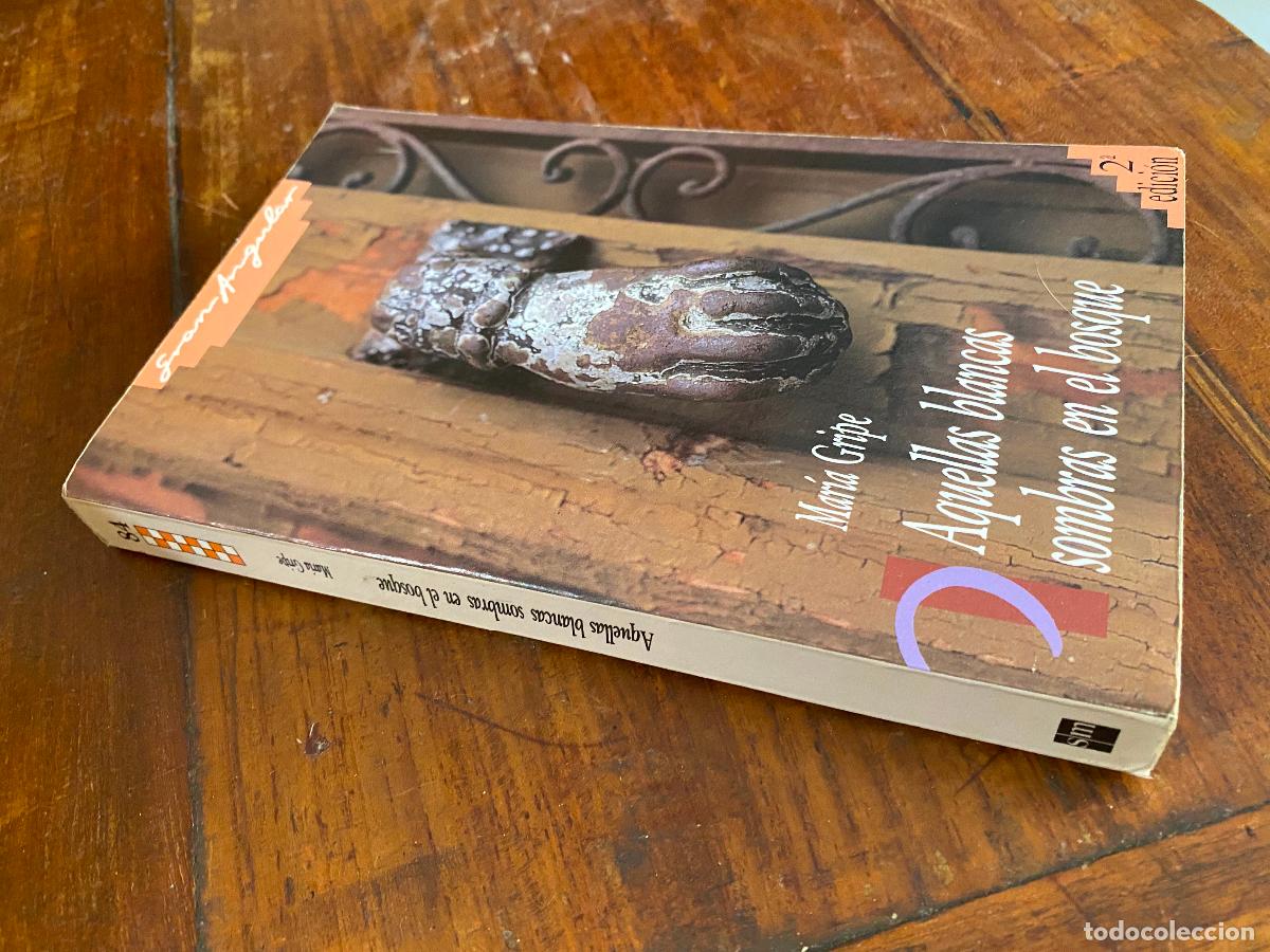 Libros de segunda mano: AQUELLAS BLANCAS SOMBRAS EN EL BOSQUE . MAR&Iacute;A GRIPE . .GRAN ANGULAR