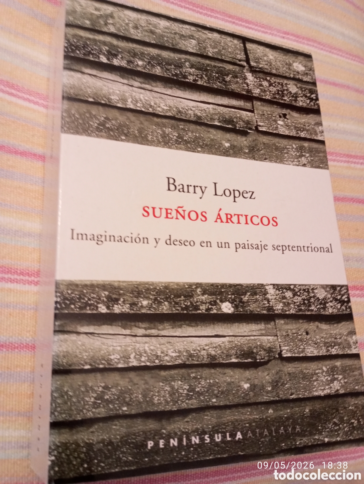 Libros de segunda mano: Barry L&oacute;pez . Sue&ntilde;os articos.Imaginacion y deseo en un paisaje septentrional . Peninsula