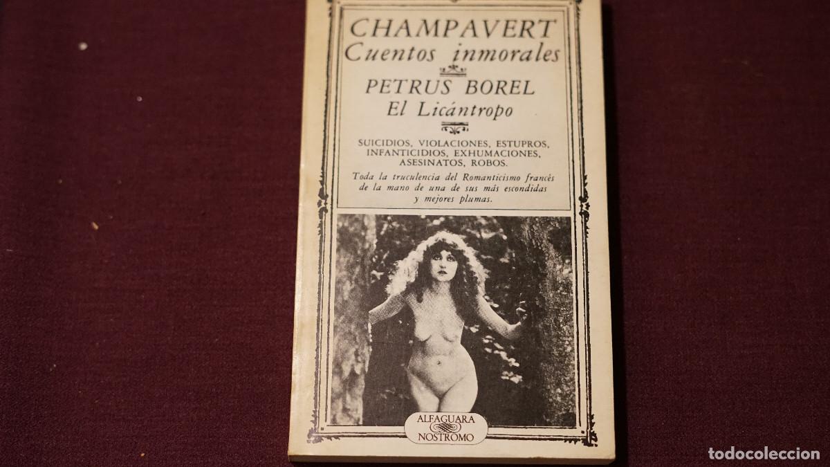 Libros de segunda mano: Champavert - Cuentos inmorales - Petrus Borel - El licantropo