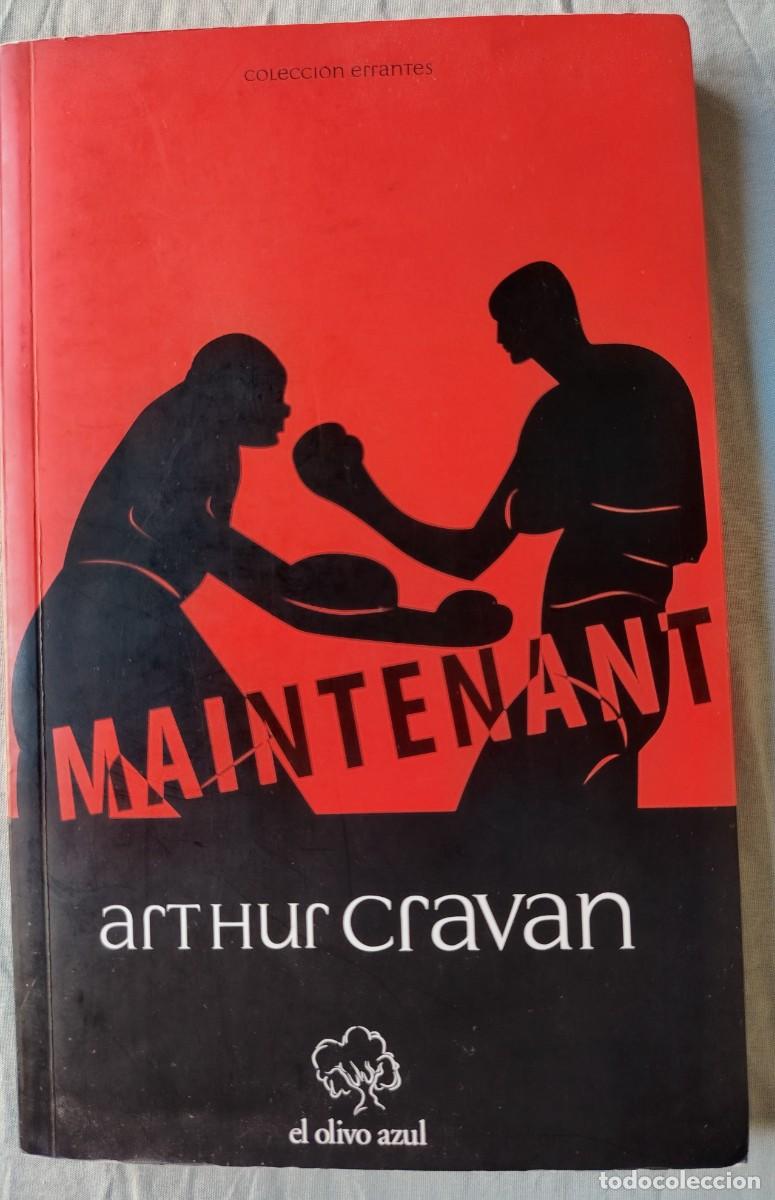 Libros de segunda mano: Arthur Cravan &rdquo;Maintenant&rdquo; 1&deg; edic. El olivo azul octubre 2009