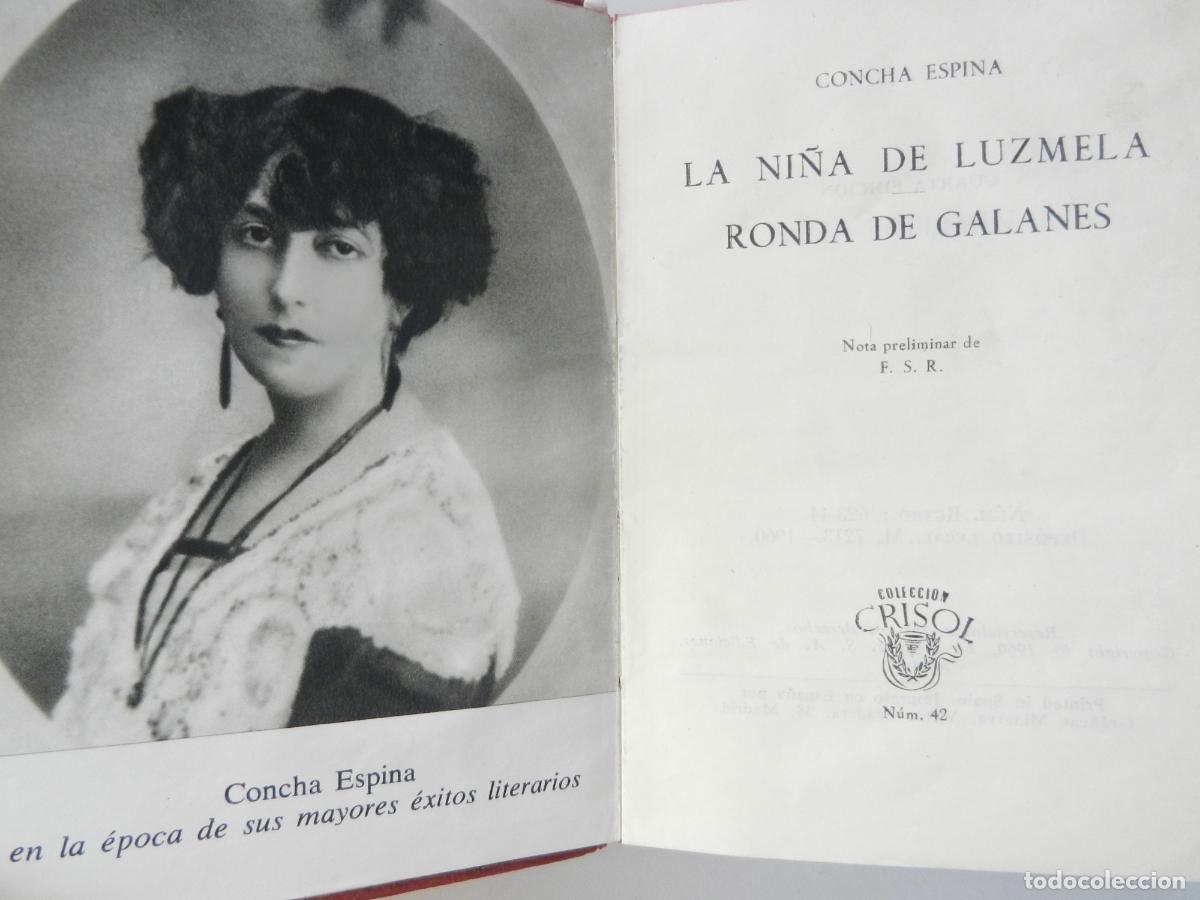 Libri di seconda mano: LA NI&Ntilde;A DE LUZMELA/- RONDA DE GALANES-CONCHA ESPINA-COLECCI&Oacute;N CRISOL N&ordm; 42-EDITORIAL AGUILAR 1960.