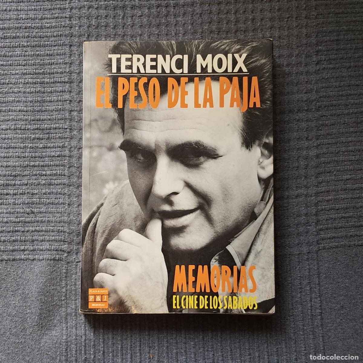 Gebrauchte B&uuml;cher: EL PESO DE LA PAJA - TERENCE MOIX