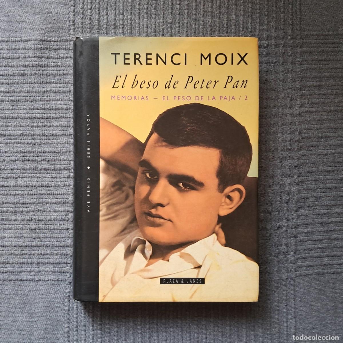 Libros de segunda mano: EL BESO DE PETER PAN - TERENCE MOIX