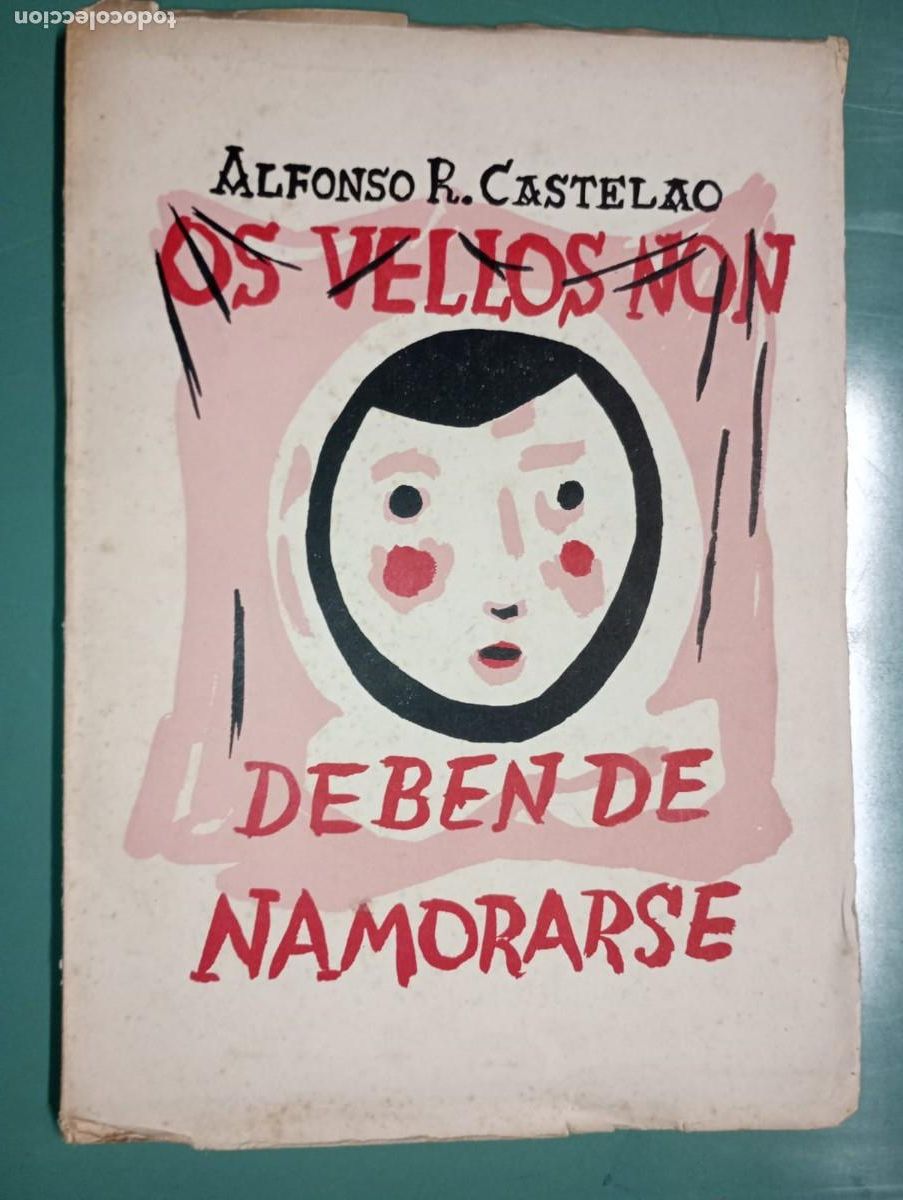 Libros de segunda mano: Alfonso Castelao. Os bellos non deben de namorarse. PRIMERA EDICI&Oacute;N