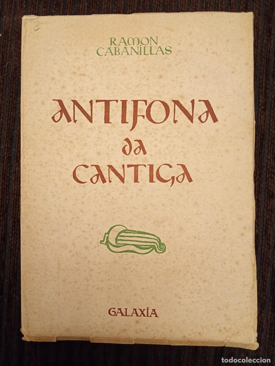 Libros de segunda mano: Ram&oacute;n Cabanillas. Antigona da cantiga. PRIMERA EDICI&Oacute;N