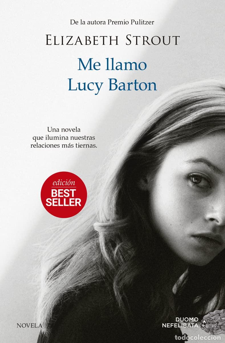 Libros de segunda mano: Me llamo Lucy Barton (NE) (EDICION BESTSELLER)
