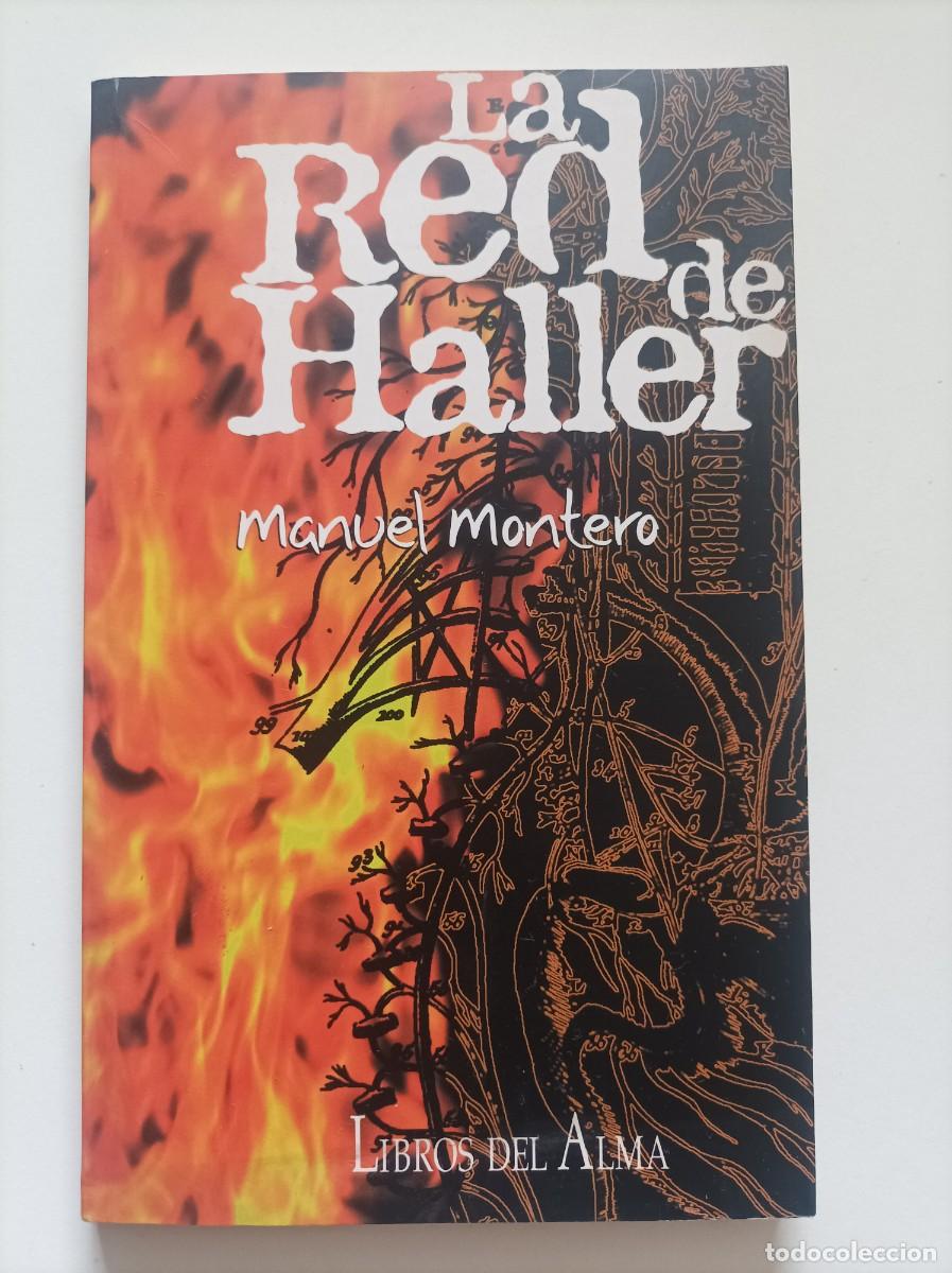 Libros de segunda mano: La Red De Haller. Manuel Montero Hernando. Libros del Alma Factory. 1997 DEDICATORIA AUTOGRAFA AUTOR