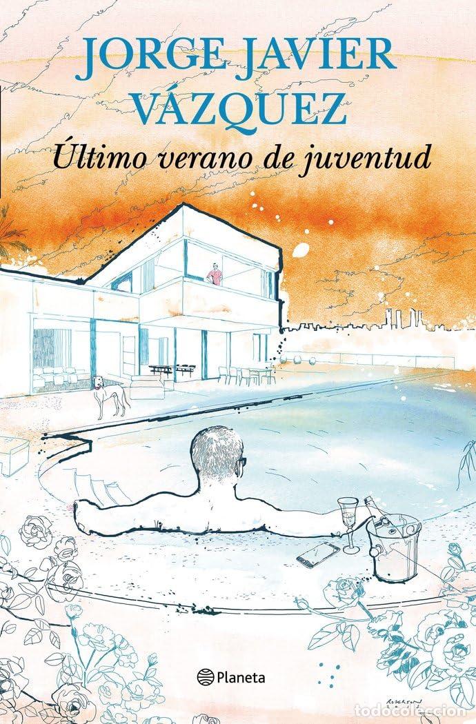 Libros de segunda mano: &Uacute;ltimo verano de juventud (Autores Espa&ntilde;oles e Iberoamericanos)