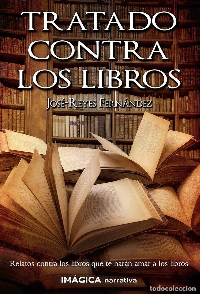 Libros de segunda mano: Tratado contra los libros (Im&aacute;gica Narrativa)
