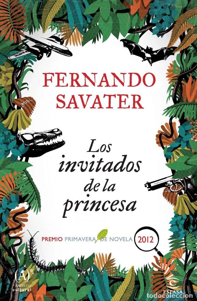Libros de segunda mano: Los invitados de la princesa: Premio Primavera 2012 (ESPASA NARRATIVA)