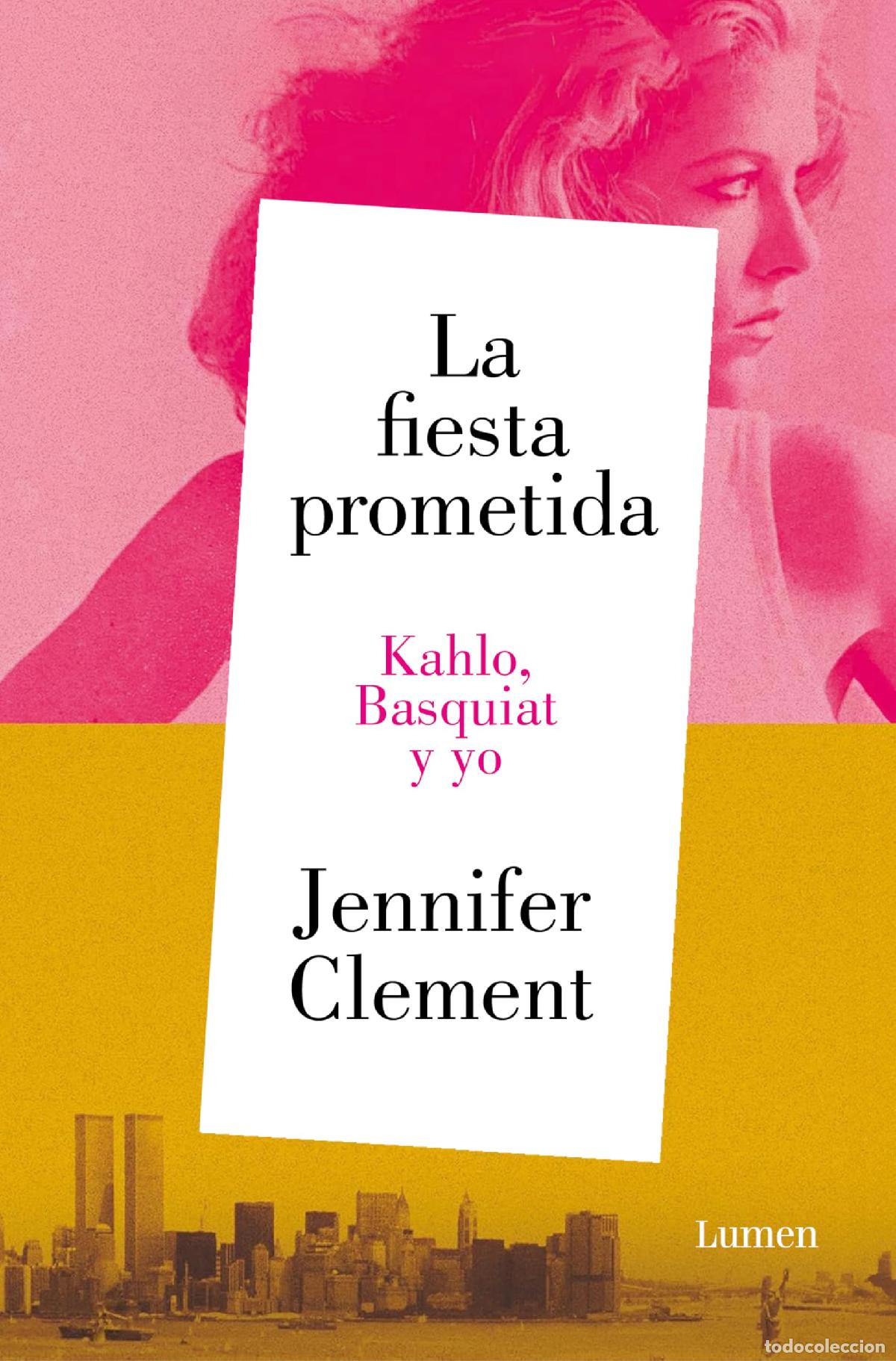 Libros de segunda mano: La fiesta prometida. Kahlo, Basquiat y yo (Narrativa)