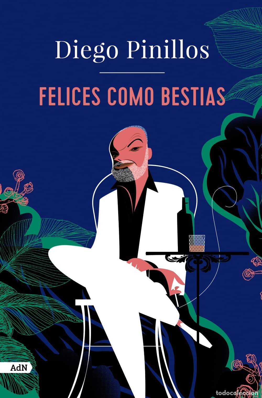Libros de segunda mano: Felices como bestias (AdN) (AdN Alianza de Novelas)