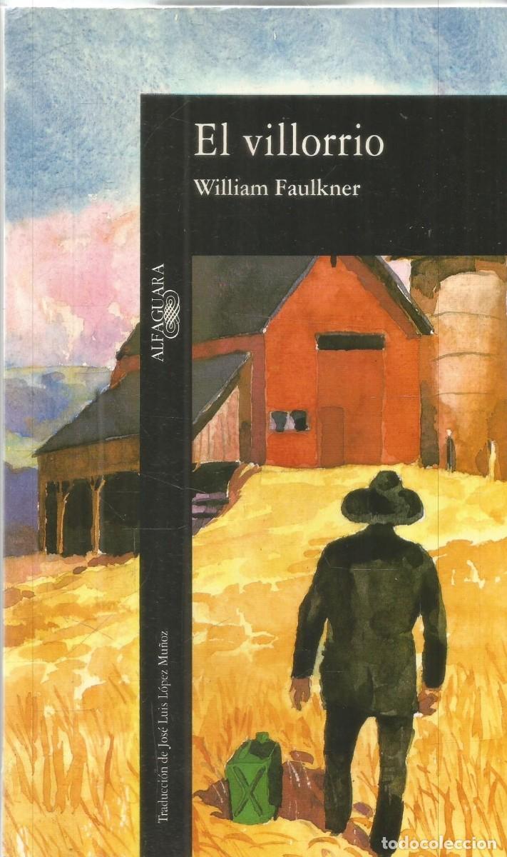 Libros de segunda mano: WILLIAM FAULKNER. EL VILLORRIO. ALFAGUARA.