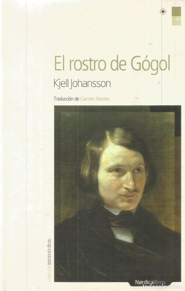 Libros de segunda mano: KJELL JOHANSSON. EL ROSTRO DE GOGOL. NORDICA