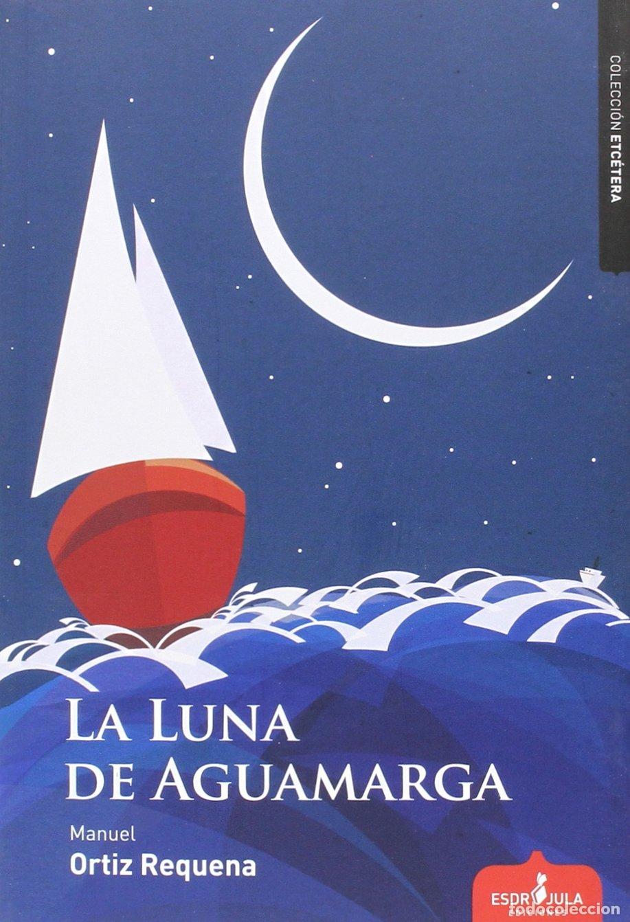 Libros de segunda mano: La luna de Aguamarga (Etc&eacute;tera)