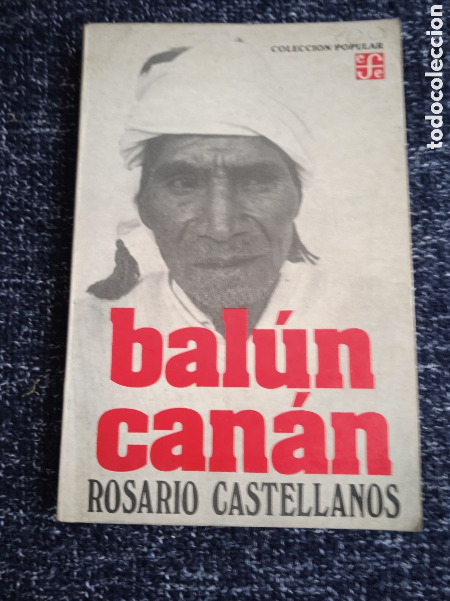 Libri di seconda mano: Bal&uacute;n-Can&aacute;n / Rosario Castellanos -ED. FONDO DE CULTURA ECONOMICA.