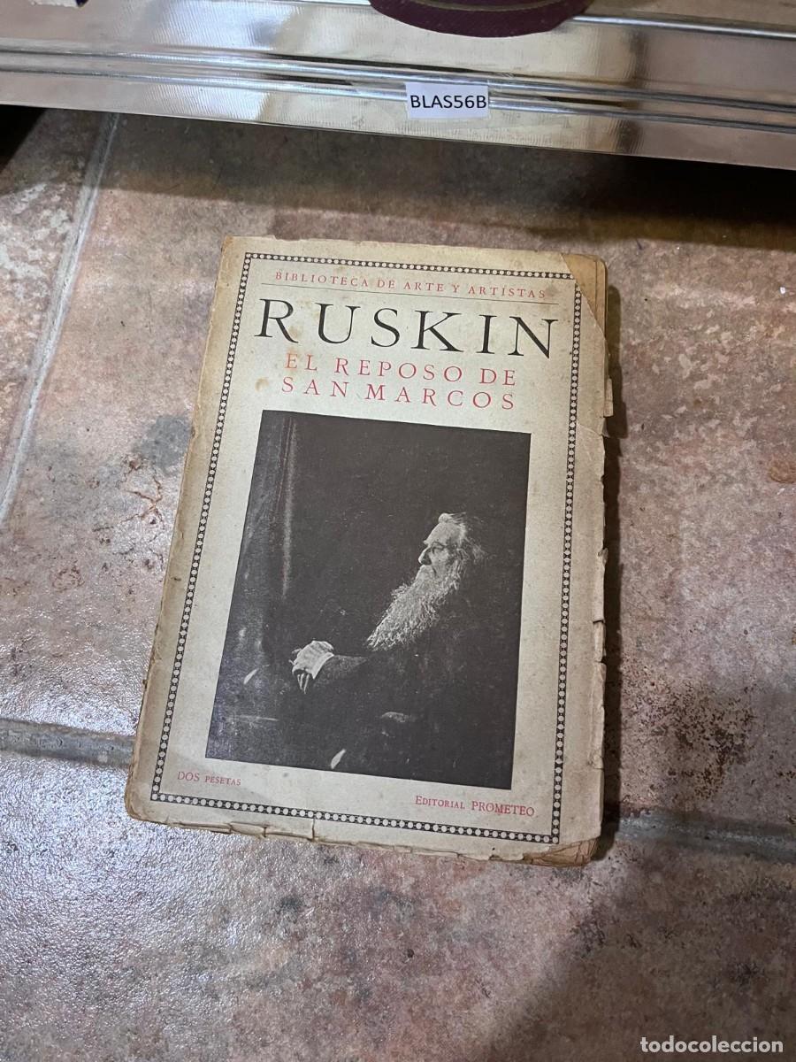 Libros de segunda mano: BLAS56B BIBLIOTECA DE ARTE Y ARTISTAS RUSKIN EL REPOSO DE SAN MARCOS
