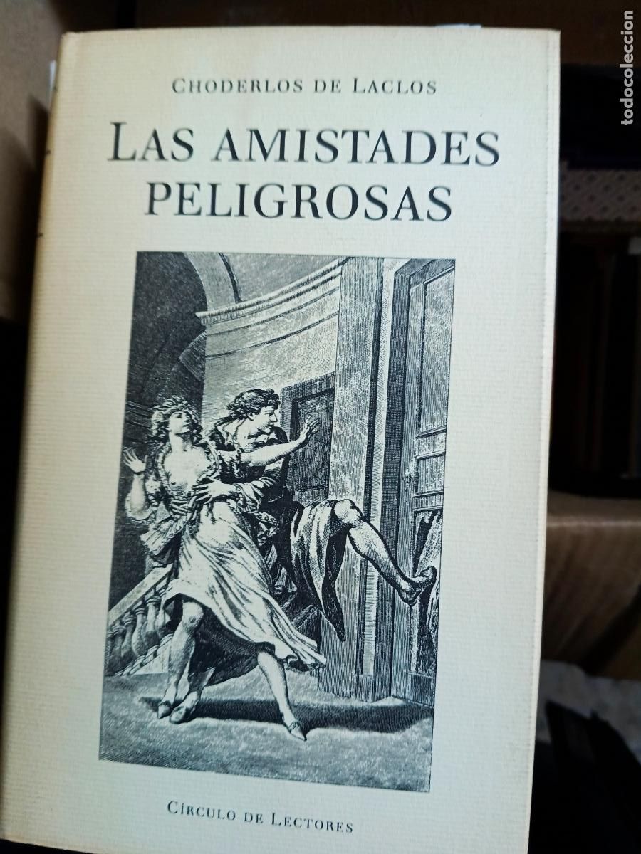 Libros de segunda mano: Choderlos de Laclos,Las amistades peligrosas C&iacute;rculo de Lectores