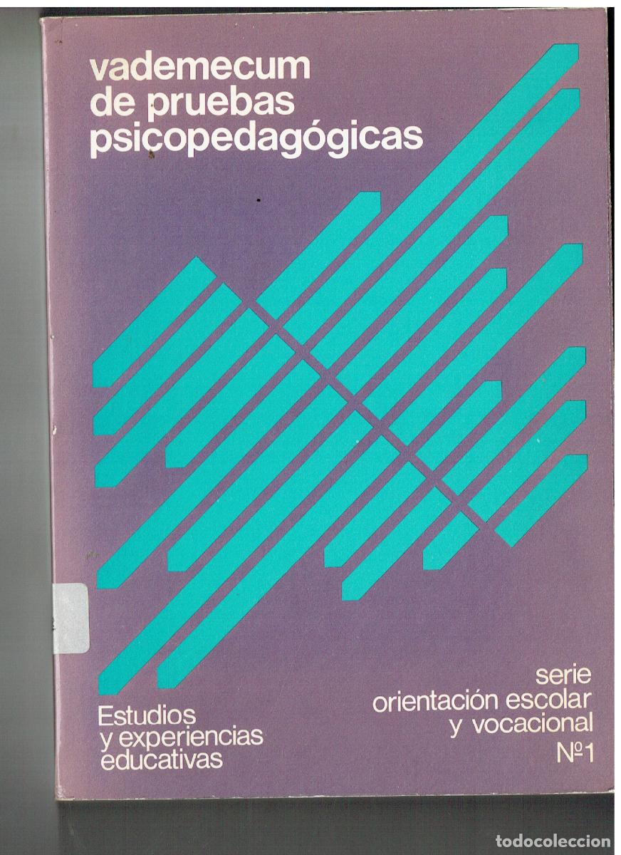 Libros de segunda mano: VADEMECUM DE PRUEBAS PSICOPEDAG&Oacute;GICAS. ESTUDIOS Y EXPERIENCIAS EDUCATIVAS. 1979. (Z/17