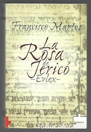 Libros de segunda mano: La rosa de Jerico. Evlex. Francisco Martos