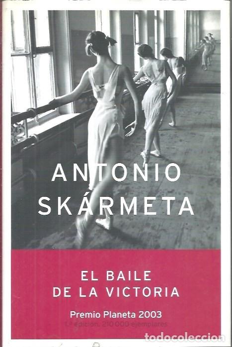 Libri di seconda mano: EL BAILE DE LA VICTORIA ANTONIO SKARMETA