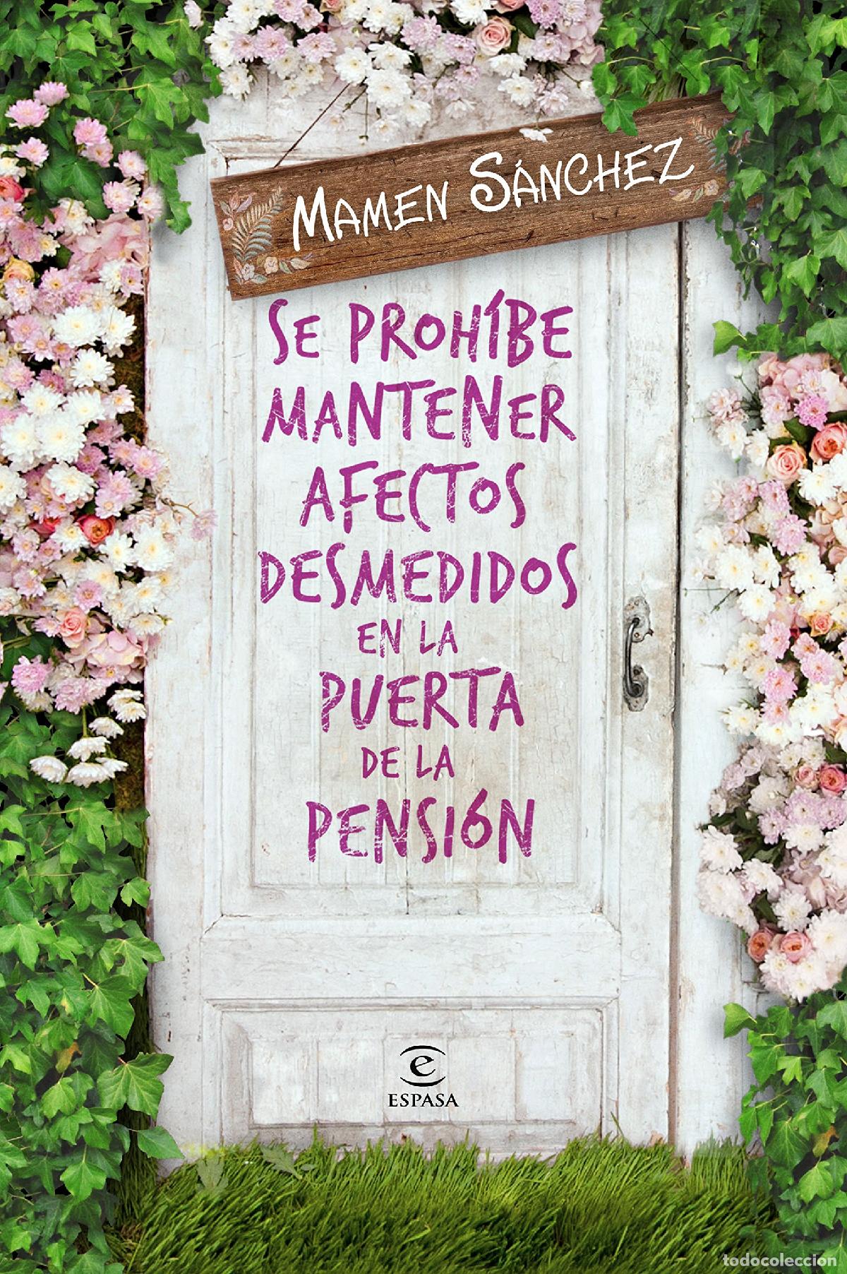 Libri di seconda mano: Se proh&iacute;be mantener afectos desmedidos en la puerta de la pensi&oacute;n (ESPASA NARRATIVA)