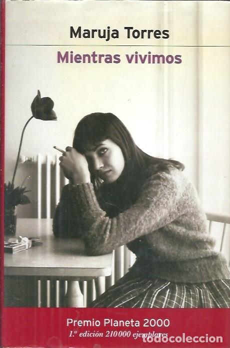 Libros de segunda mano: MIENTRAS VIVIMOS MARUJA TORRES