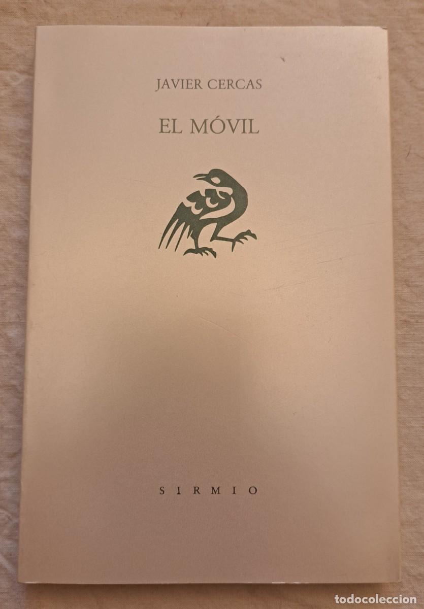 Libros de segunda mano: El m&oacute;vil. Javier cercas. 1&ordm; edici&oacute;n.