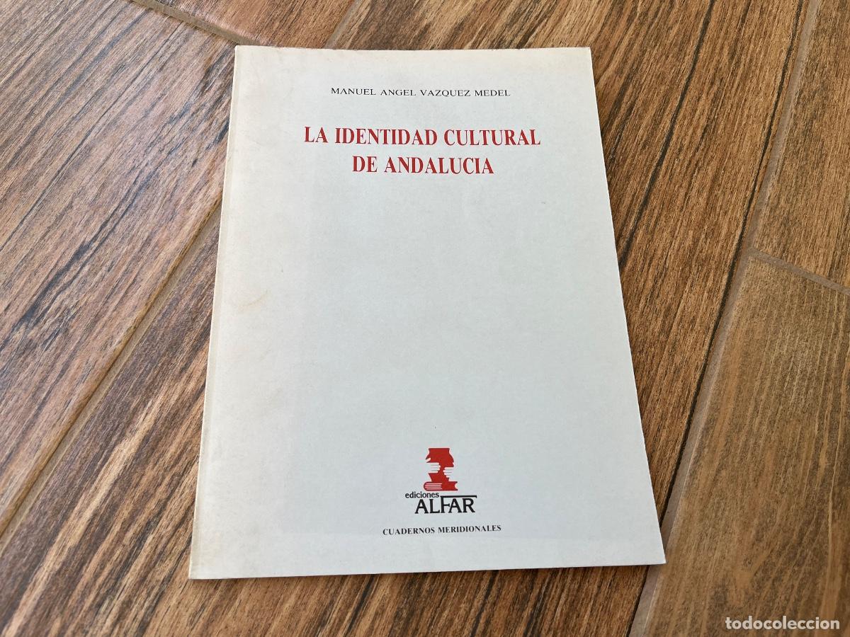 Second hand books: La identidad cultural de Andaluc&iacute;a, Manuel Angel Vazquez Medel