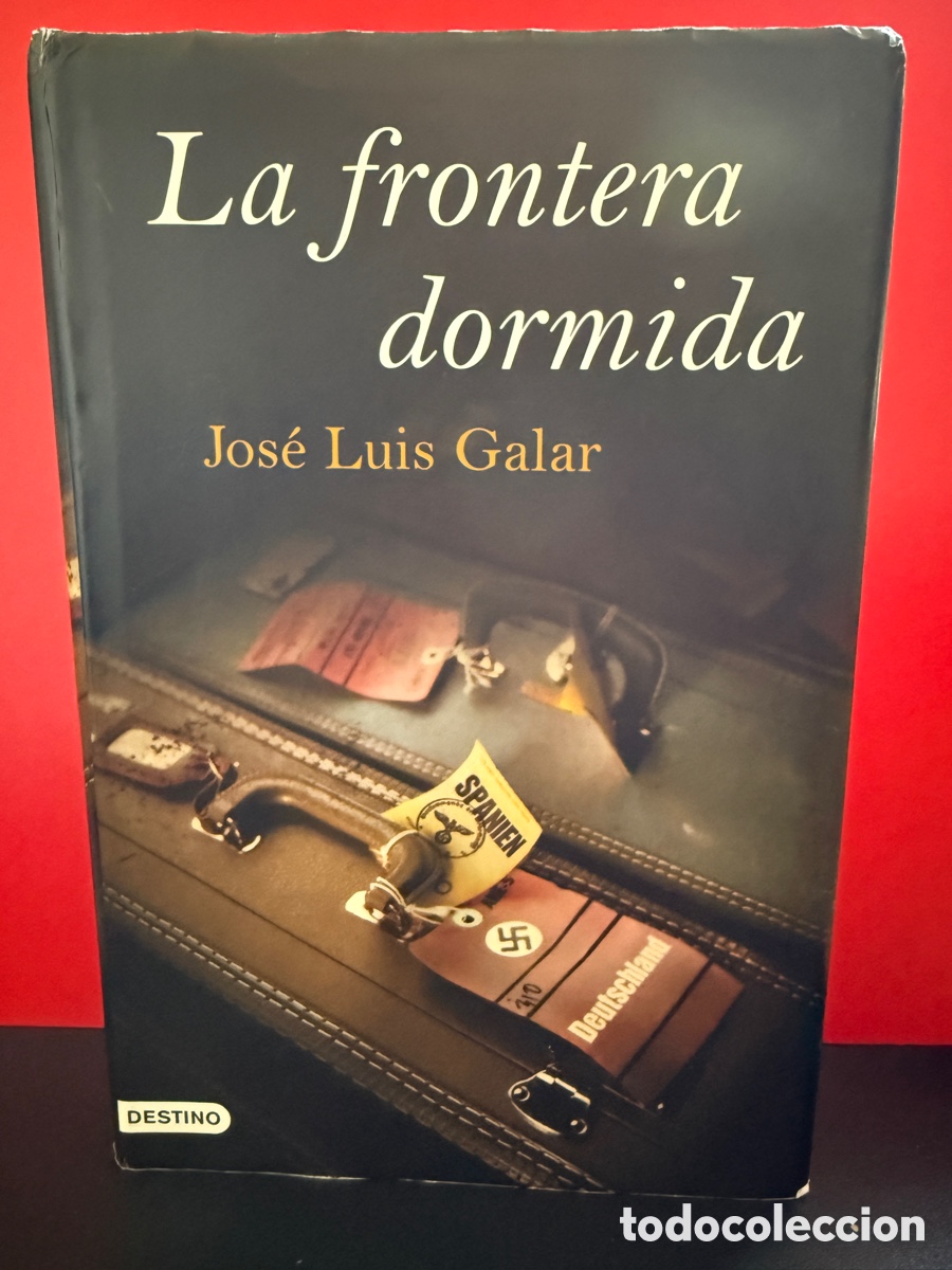 Libros de segunda mano: Jos&eacute; Luis Galar - La Frontera Dormida