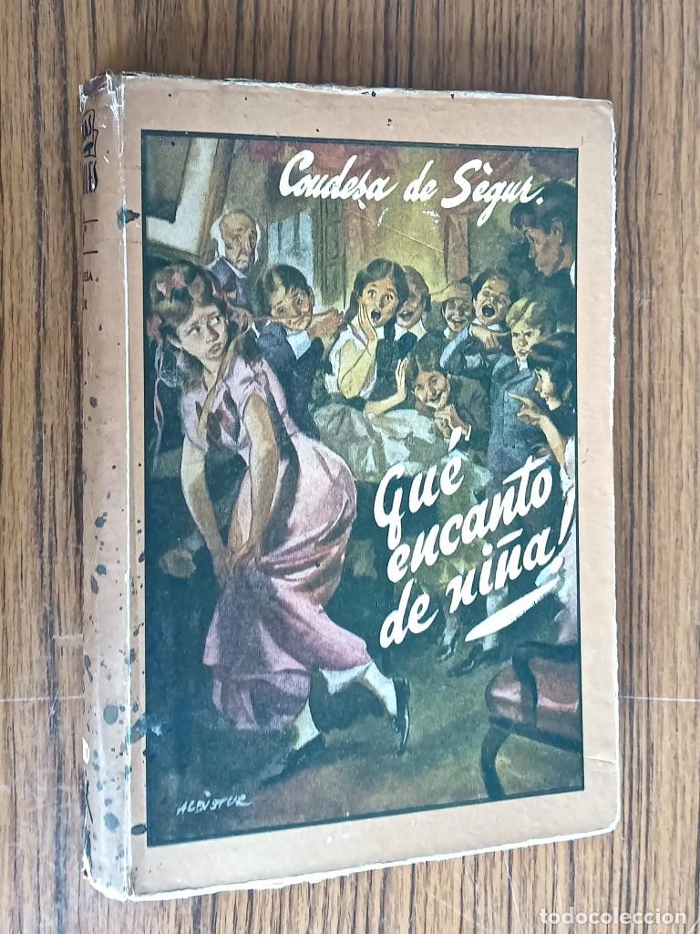 Libros de segunda mano: QUE ENCANTO DE NI&Ntilde;A -Condesa de Segur -Ed. Molino - Primera edici&oacute;n 1946