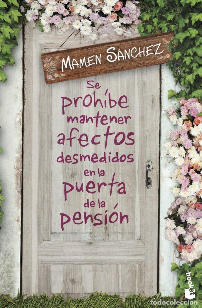 Libros de segunda mano: Se proh&iacute;be mantener afectos desmedidos en la puerta de la pensi&oacute;n (Novela)