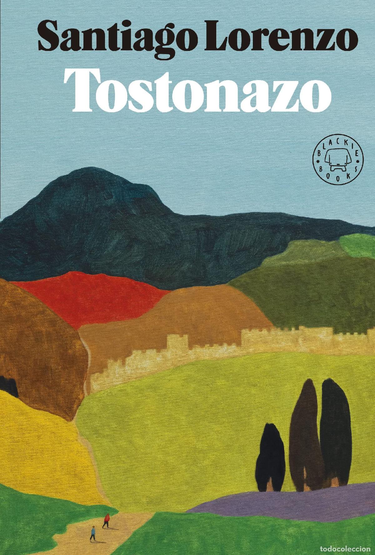 Libros de segunda mano: Tostonazo: La esperada novela del aclamado autor de &laquo;Los asquerosos&raquo; (BLACKIE BOOKS)