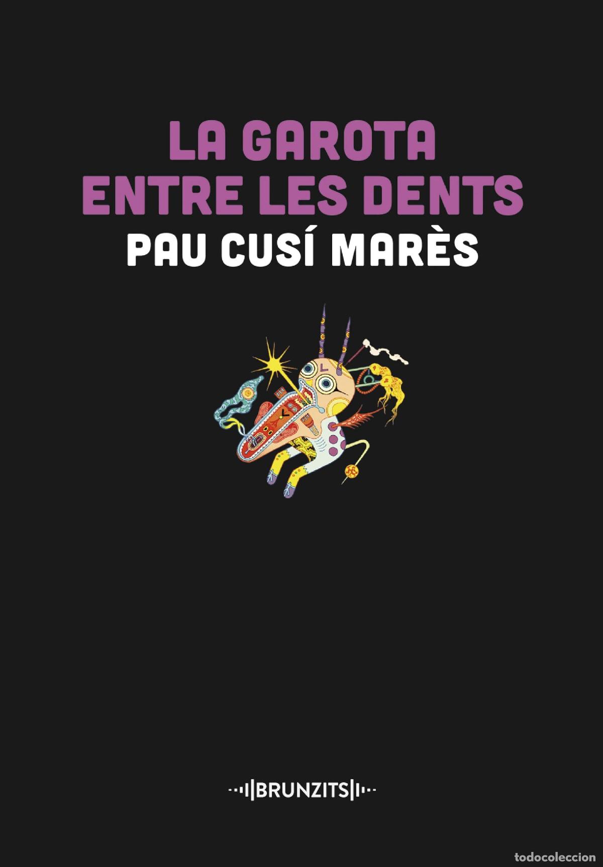Libros de segunda mano: La garota entre les dents (Brunzits)