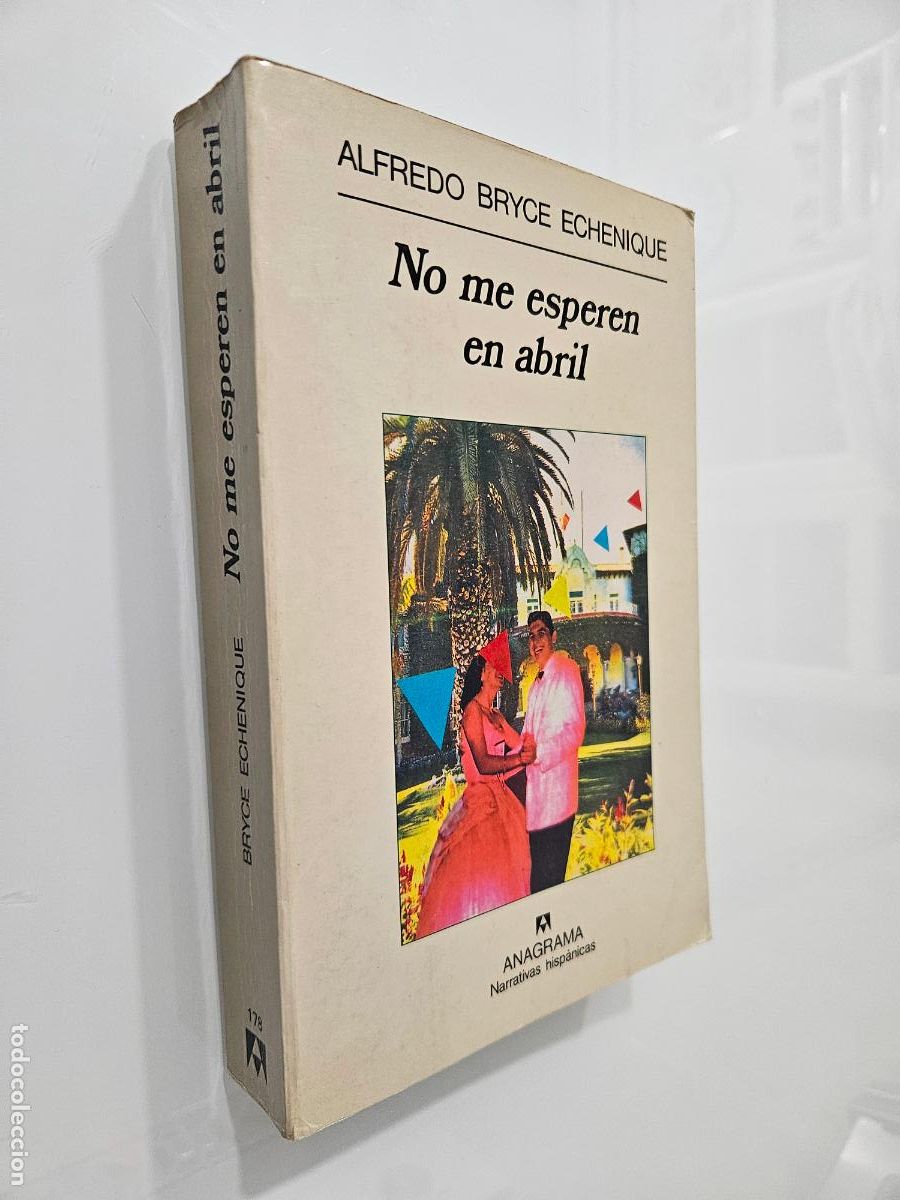 Libros de segunda mano: No me esperen en abril | Bryce Echenique, Alfredo | Editorial Anagrama, 1995