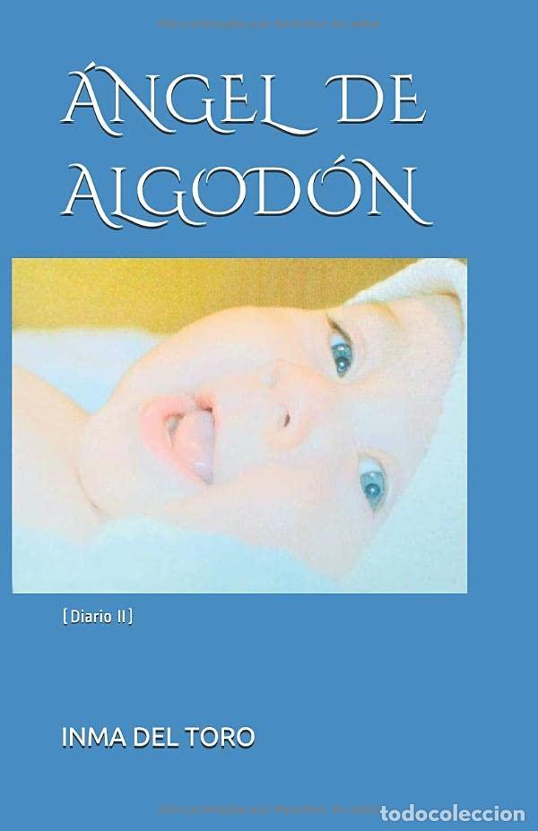 Libros de segunda mano: &Aacute;NGEL DE ALGOD&Oacute;N: (Diario II)