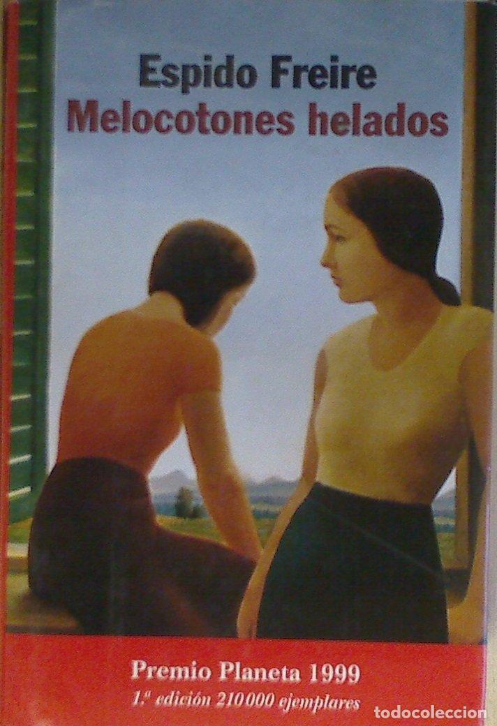 Libros de segunda mano: Melocotones helados (Autores Espa&ntilde;oles e Iberoamericanos)