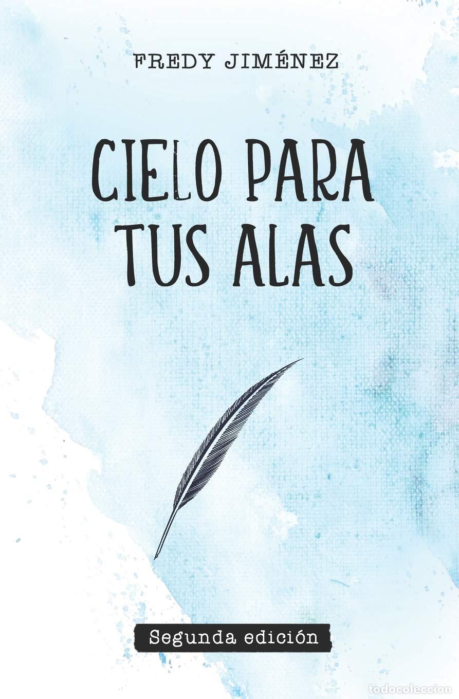 Libros de segunda mano: Cielo para tus alas Jim&eacute;nez, Fredy