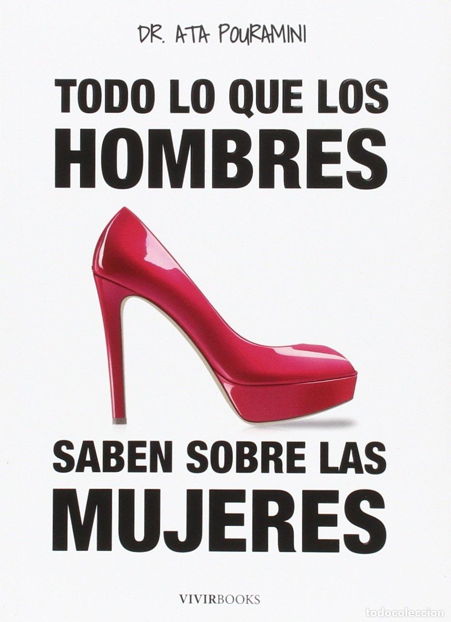 Libros de segunda mano: Todo Lo Que Los Hombres Saben Sore Las Mujeres (SIN COLECCION)