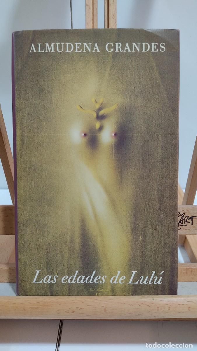 Libros de segunda mano: 1127 LAS EDADES DE LULU, ALMUDENA GRANDES, CIRCULO LECTORES, TAPA DURA, 1990