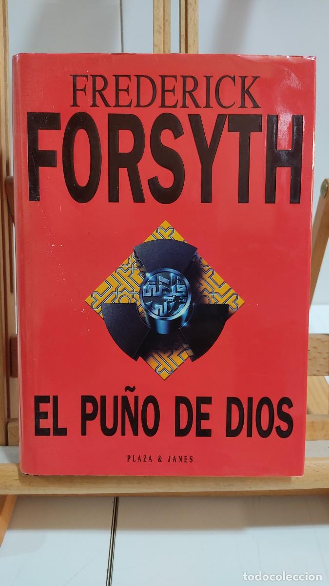 Libros de segunda mano: 1128 EL PU&Ntilde;O DE DIOS, FREDERICK FORSYTH, PLAZA Y JANES, TAPA DURA, 1&ordf; EDICION 03/94