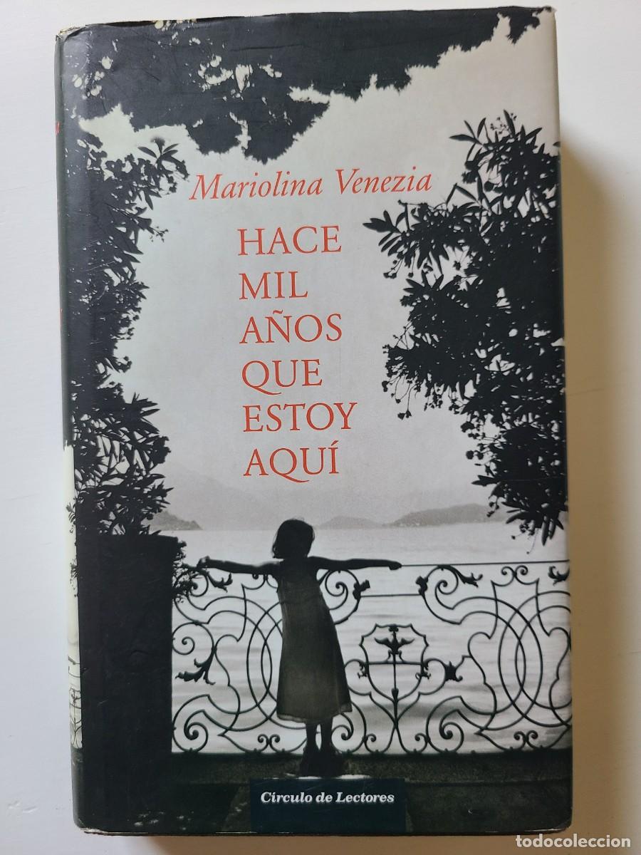 Libros de segunda mano: Hace mil a&ntilde;os que estoy aqu&iacute;. Mariolina Venezia