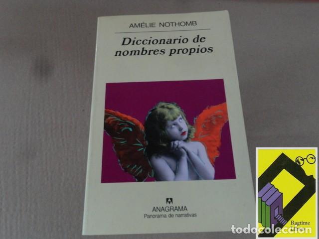 Libros de segunda mano: NOTHOMB, Am&eacute;lie: Diccionario de nombres propios (Trad:Sergi Pami&eacute;s)