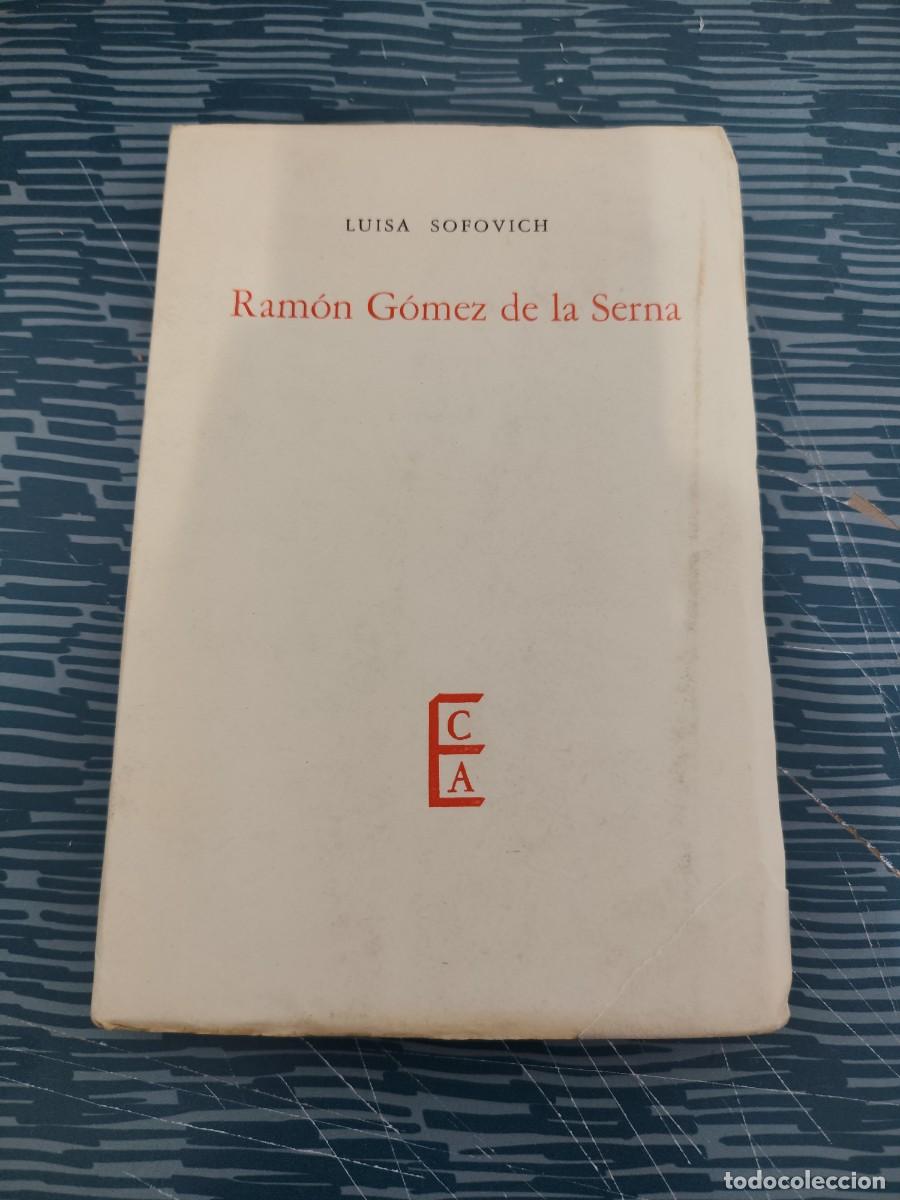 Libros de segunda mano: RAMON G&Oacute;MEZ DE LA SERNA,LUISA SOFOVICH,1962,213 P&Aacute;GINAS.