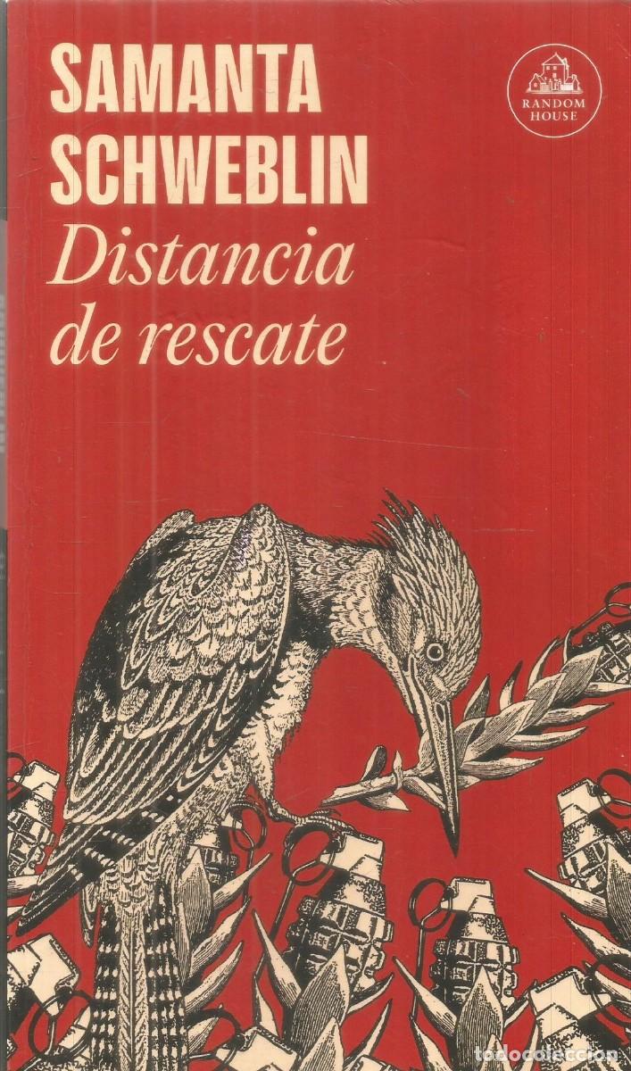 Libros de segunda mano: SAMANTHA SCHWBLIN. DISTANCIA DE RESCATE. RANDOM HOUSE.