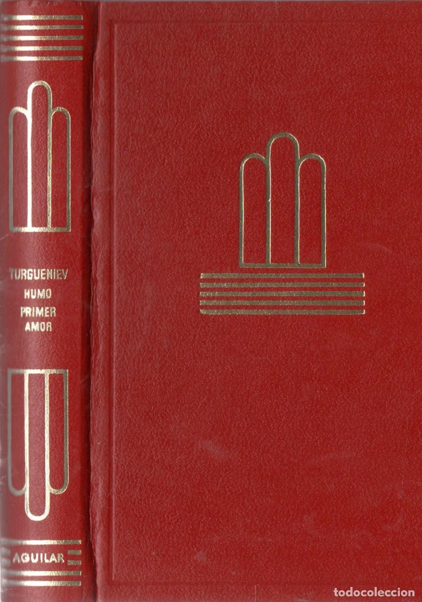Libros de segunda mano: HUMO PRIMER AMOR. COLECCI&Oacute;N CRISOL LITERARIO N&ordm; 97. TURGUENIEV. CRISOL-085