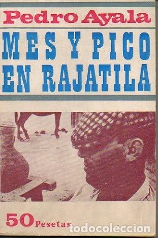 Libros de segunda mano: Mes y pico en Rajatila. Pedro Ayala