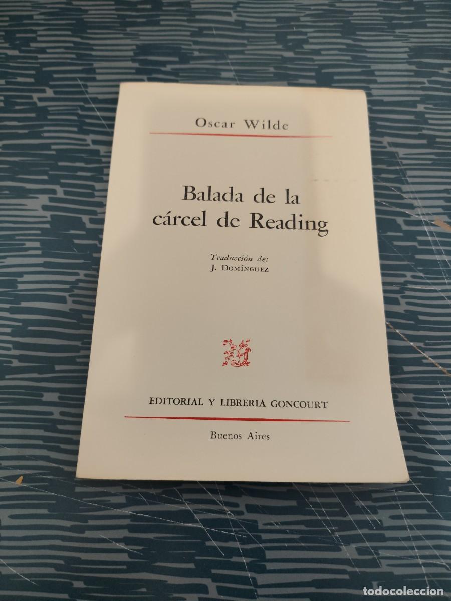 Libros de segunda mano: BALADA DE LA CARCEL DE READING,OSCAR WILDE,GONCOURT EDITORIAL,1968,47 P&Aacute;GINAS.