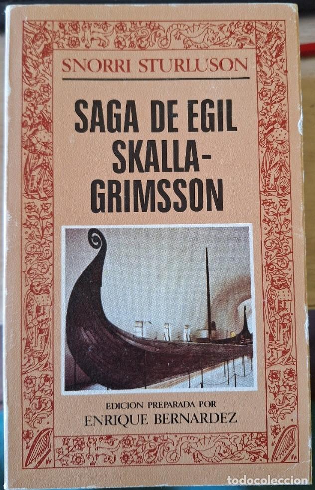 Libros de segunda mano: SAGA DE EGIL SKALLAGRIMSSON. EDICION PREPARADA POR ENRIQUE BERNARDEZ. - STURLUSON, Snorri.